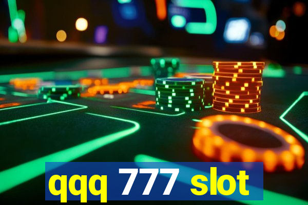 qqq 777 slot