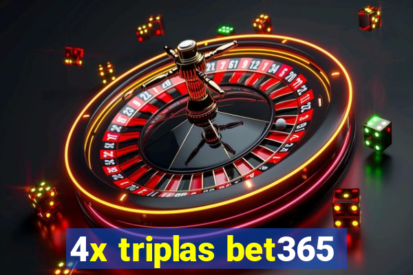 4x triplas bet365