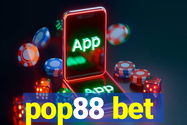 pop88 bet