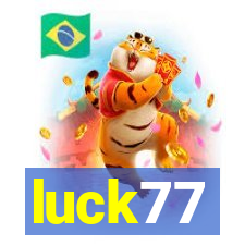 luck77