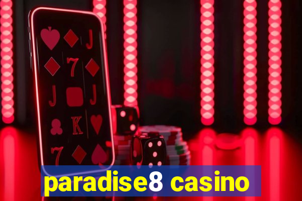 paradise8 casino