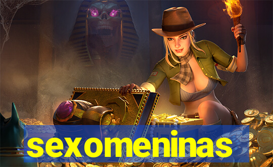 sexomeninas