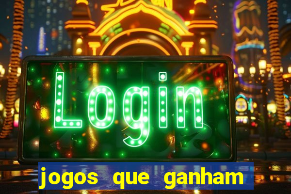 jogos que ganham dinheiro na hora