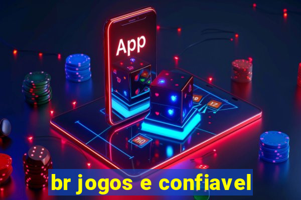 br jogos e confiavel