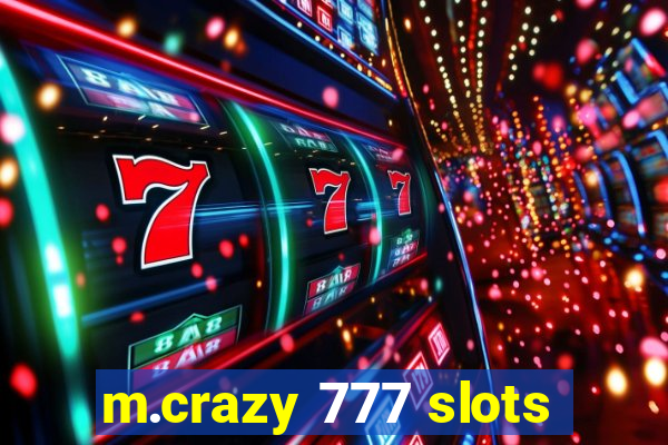 m.crazy 777 slots