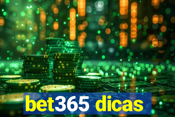 bet365 dicas