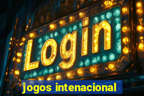 jogos intenacional