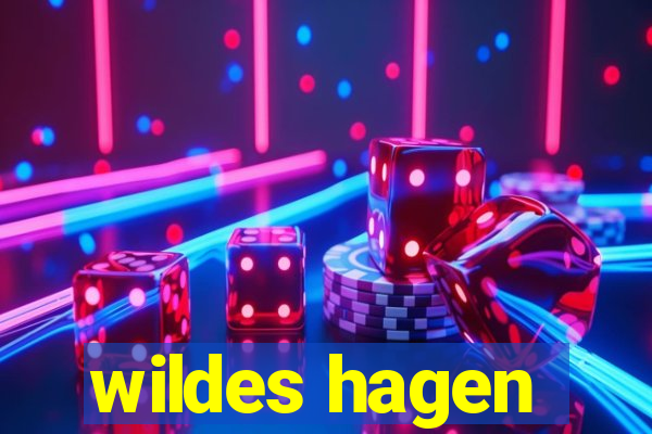 wildes hagen