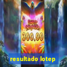 resultado lotep