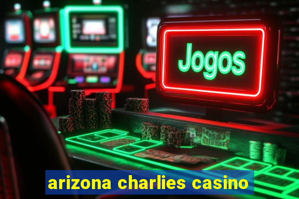 arizona charlies casino