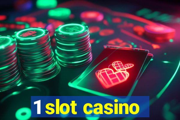 1 slot casino