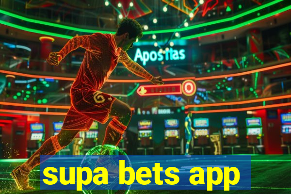 supa bets app