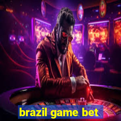 brazil game bet