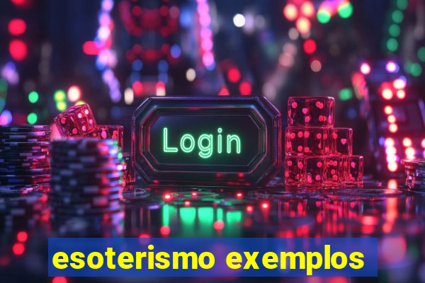 esoterismo exemplos