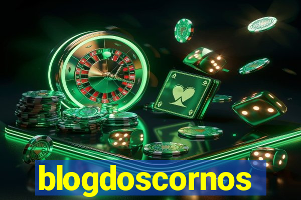 blogdoscornos