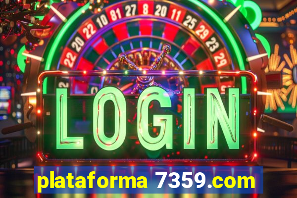 plataforma 7359.com