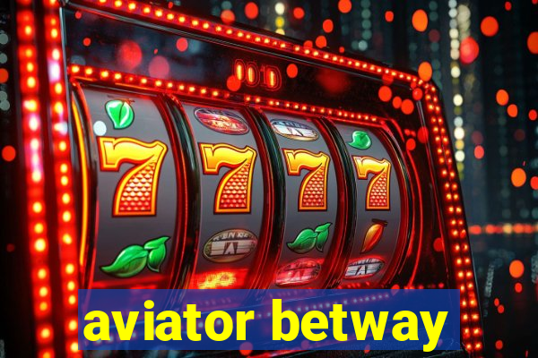 aviator betway