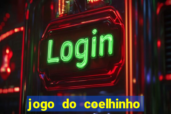 jogo do coelhinho que dá dinheiro