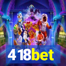 418bet