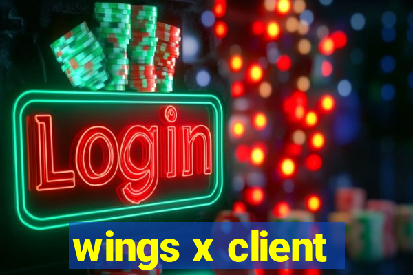 wings x client