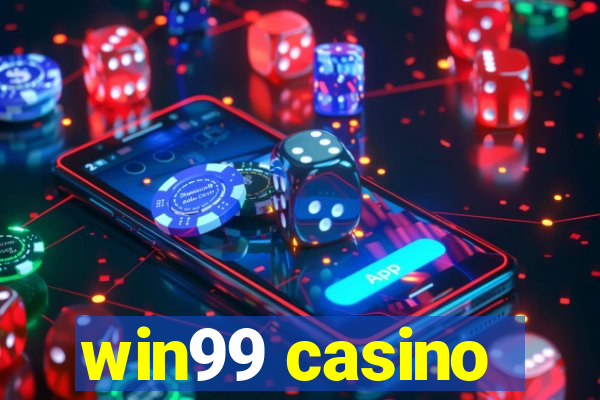 win99 casino