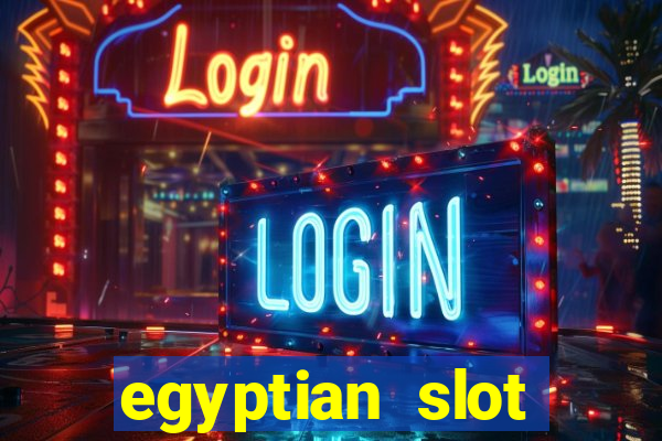 egyptian slot machine games