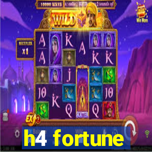 h4 fortune