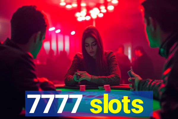 7777 slots