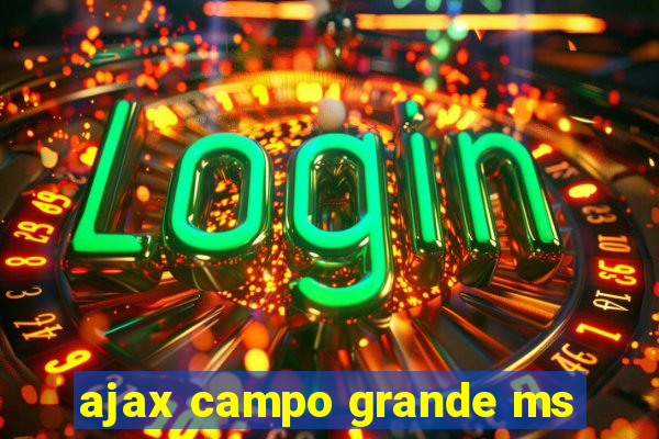 ajax campo grande ms