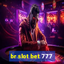 br slot bet 777