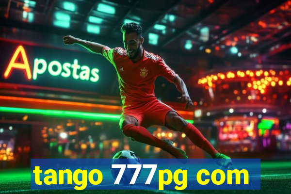 tango 777pg com