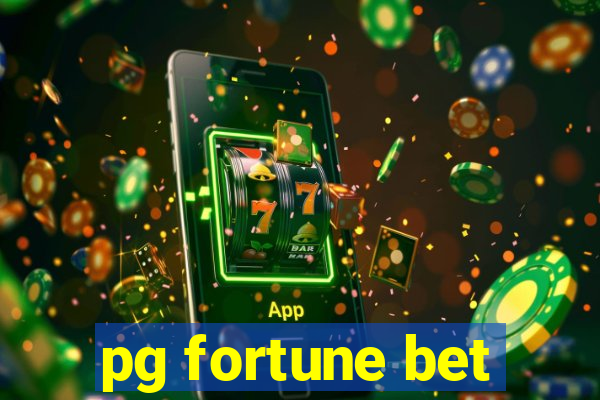 pg fortune bet