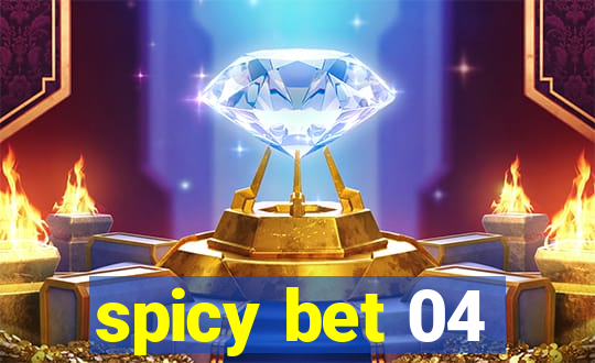 spicy bet 04