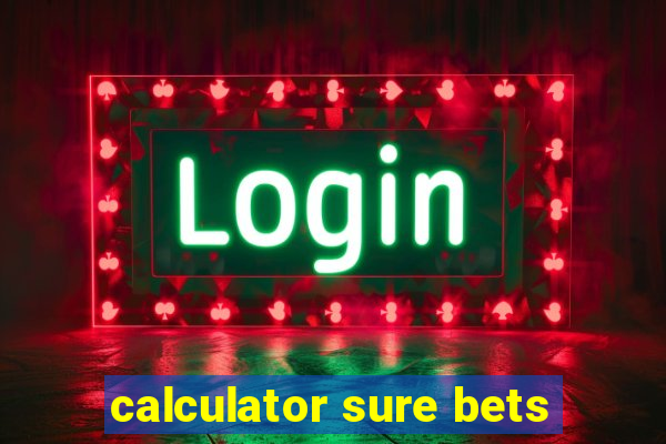 calculator sure bets