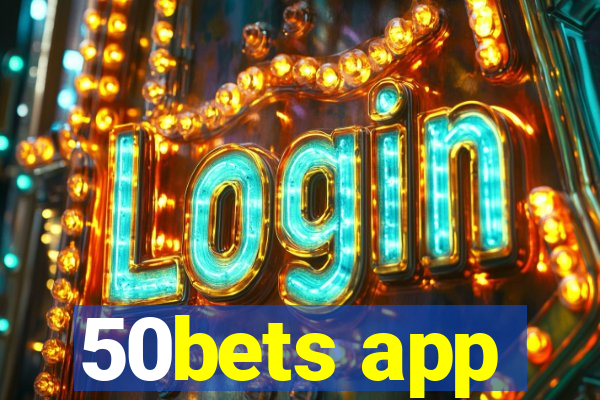 50bets app