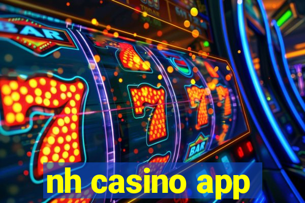 nh casino app