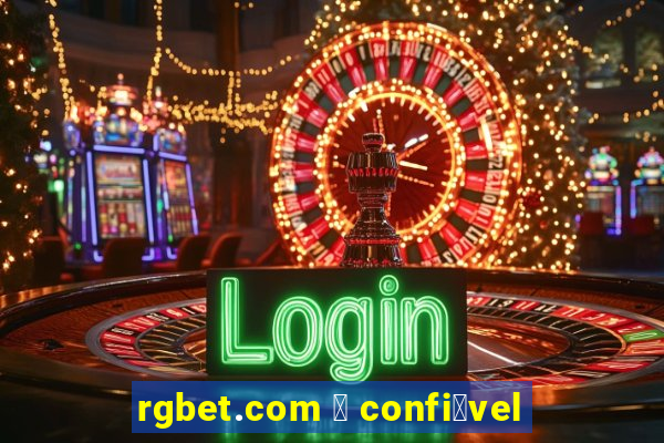 rgbet.com 茅 confi谩vel