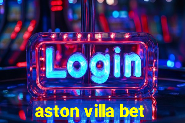 aston villa bet