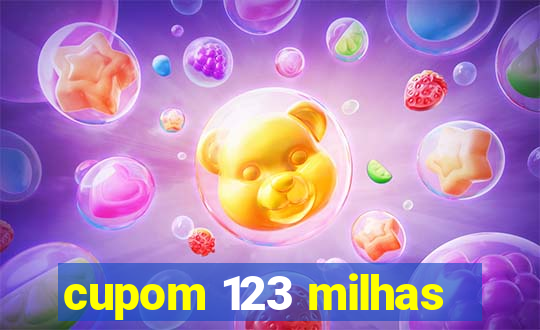 cupom 123 milhas