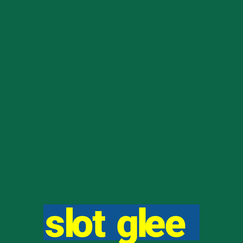 slot glee