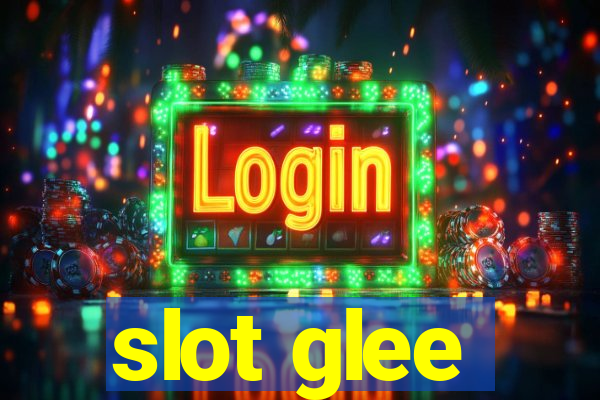 slot glee