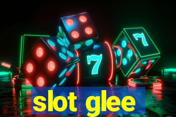 slot glee