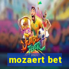 mozaert bet