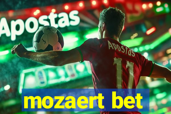 mozaert bet