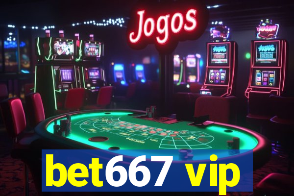 bet667 vip