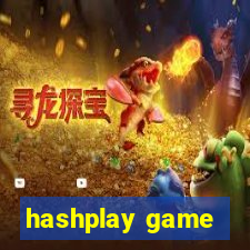 hashplay game