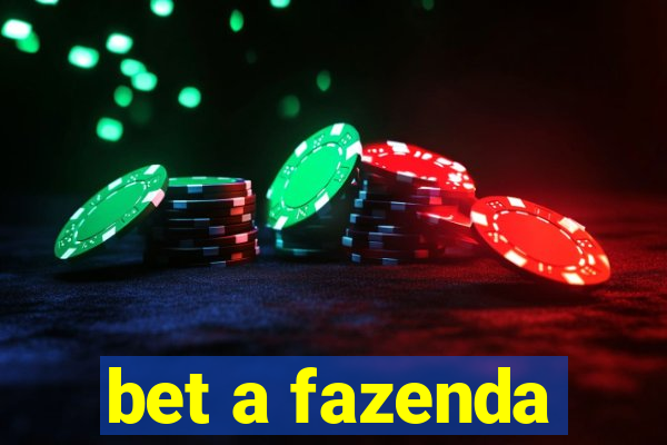 bet a fazenda