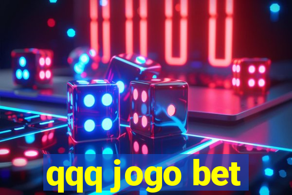 qqq jogo bet