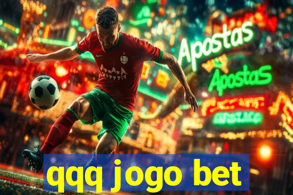 qqq jogo bet