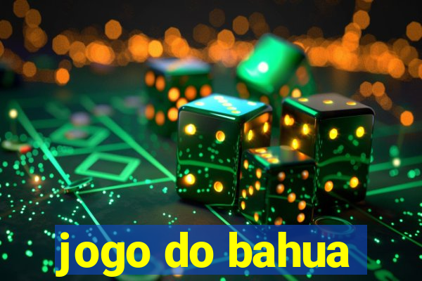 jogo do bahua